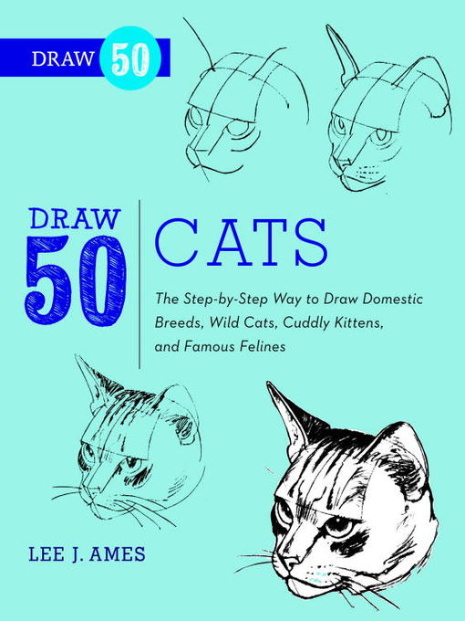 Title details for Draw 50 Cats by Lee J. Ames - Available